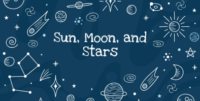 Sun, Moon, and Stars