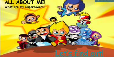 All About Me! What are my Superpowers?